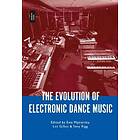 The Evolution of Electronic Dance Music