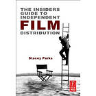 The Insider's Guide to Independent Film Distribution