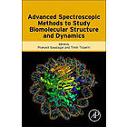 Advanced Spectroscopic Methods to Study Biomolecular Structure and Dynamics