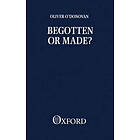 Begotten or Made?