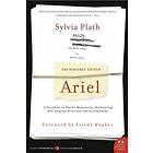 Ariel: The Restored Edition: A Facsimile of Plath's Manuscript, Reinstating Her Original Selection and Arrangement