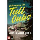 Välkommen till Tall Oaks