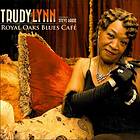 Lynn Trudy: Royal Oaks Blues Café