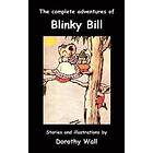 Dorothy Wall: The Complete Adventures of Blinky Bill