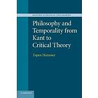 Espen Hammer: Philosophy and Temporality from Kant to Critical Theory