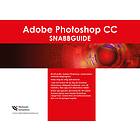 Jeanette Sténson Hallgren: Adobe Photoshop CC snabbguide