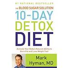 Dr Mark Hyman: Blood Sugar Solution 10-Day Detox Diet