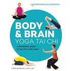 Body & Brain Yoga Education: Body &; Brain Yoga Tai Chi
