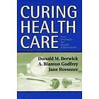 D Berwick: Curing Health Care New Strategies for Quality Improvement