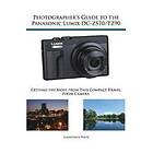 Alexander S White: Photographer's Guide to the Panasonic Lumix DC-ZS70/TZ90