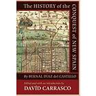 David Carrasco: The History of the Conquest New Spain by Bernal Diaz del Castillo