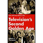 Robert J Thompson: Television's Second Golden Age