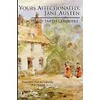 Sally Smith O'Rourke: Yours Affectionately, Jane Austen