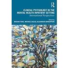 Meidan Turel, Michael Siglag, Alexander Grinshpoon: Clinical Psychology in the Mental Health Inpatient Setting