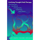 Sheila S Bender, Victoria Britt, John H Diepold: Evolving Thought Field Therapy