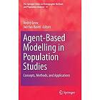 Andre Grow, Jan Van Bavel: Agent-Based Modelling in Population Studies