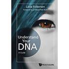 Lasse Folkersen: Understand Your Dna: A Guide