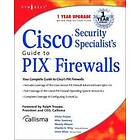 Syngress: Cisco Security Specialists Guide to PIX Firewall