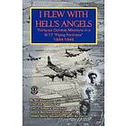 Bill Albertson, William Albertson: I Flew with Hell's Angels, Thirty-Six Combat Missions in A B-17 Flying Fortress 1944-1945