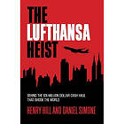 Henry Hill, Daniel Simone: The Lufthansa Heist