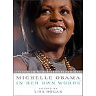 Lisa Rogak, Michelle Obama: Michelle Obama in her Own Words