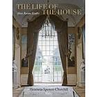 Henrietta Spencer-Churchill: The Life of the House