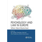 Par-Anders Granhag, Ray Bull, Alla Shaboltas, Elena Dozortseva: Psychology and Law in Europe