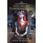 Shea Ernshaw: Long Live the Pumpkin Queen: Tim Burton's Nightmare Before Christmas