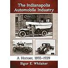 Sigur E Whitaker: The Indianapolis Automobile Industry