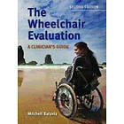 Mitchell Batavia: The Wheelchair Evaluation: A Clinician's Guide