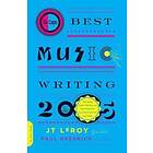 JT LeRoy: Da Capo Best Music Writing 2005