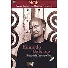 Daniel Fishchlin, Daniel Fischlin, Martha Nandorfy: Eduardo Galeano: Through The Looking Glass