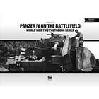 Craig Ellis: Panzer IV on the Battlefield: World War 2 Photobook Series