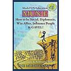 Anthony White, Eugene J Geis: Mun-E: How to be social, diplomatic, win allies, influence people, and GAVEL!: Model UN Education