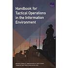 Michael Schwille, Jonathan Welch, Scott Fisher: Handbook for Tactical Operations in the Information Environment