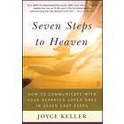 Joyce Keller: Seven Steps to Heaven: How Communicate with Your Departed Loved Ones in Easy