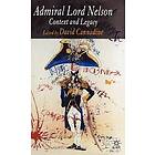 D Cannadine: Admiral Lord Nelson