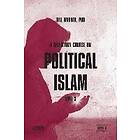 Bill Warner: A Self-Study Course on Political Islam, Level 3