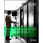 W Panek: Mastering Windows Server 2022 with Azure Cloud Services IaaS, PaaS, and SaaS