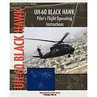 Department Of the Army: UH-60 Black Hawk Pilot's Flight Operating Manual