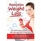 Eric Auslander, Todd Singleton, Patrick K Porter: Resolution Weight Loss, You Don't Have to Wait for the New Year a You!