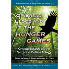 Mary F Pharr, Leisa A Clark, Donald E Palumbo, C W Sullivan: Of Bread, Blood and The Hunger Games
