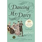 Sarah Waters: Dancing with Mr. Darcy: Stories Inspired by Jane Austen and Chawton House