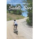 Molly Hurford: Saddle, Sore: Ride Comfortable, Happy