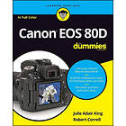 Julie Adair King, Robert Correll: Canon EOS 80D For Dummies