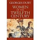 G Duby: Women of the Twelfth Century V1 Eleanor Aquitaine and Six Others