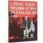 Jacques Tardi: I, Rene Tardi, Prisoner Of War In Stalag Iib