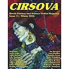 Liana Kerzner, S H Mansouri, Christine Lucas: Cirsova #4: Heroic Fantasy and Science Fiction Magazine