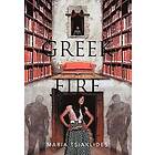 Maria Tsiaklides: Greek Fire