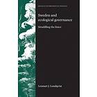 Lennart Lundqvist: Sweden and Ecological Governance